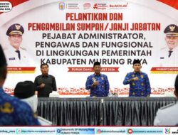 Bupati Murung Raya Resmi Lantik Pejabat Administrator, Pengawas dan Fungsional di Lingkungan Pemkab Mura.